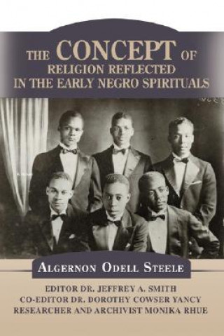 Kniha Concept of Religion Reflected in the Early Negro Spirituals Jeffrey A Smith