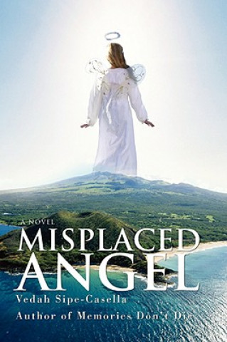 Kniha Misplaced Angel Vedah Sipe-Casella