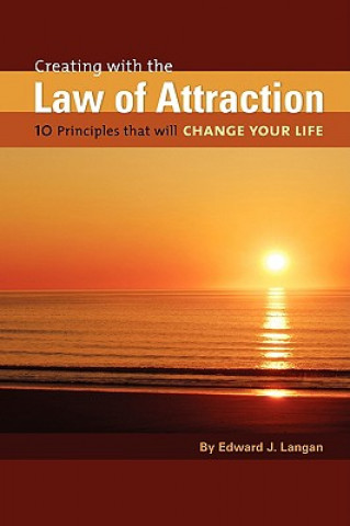 Kniha Creating With The Law of Attraction Edward J Langan