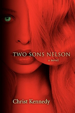 Книга Two Sons Nelson Christ Kennedy