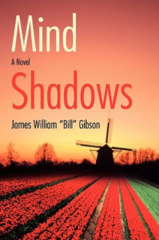 Kniha Mind Shadows James William "Bill" Gibson