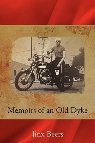 Kniha Memoirs of an Old Dyke Jinx Beers