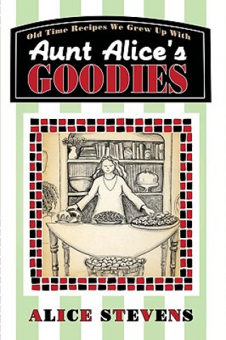 Livre Aunt Alice's Goodies Alice Stevens