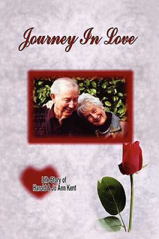 Kniha Journey in Love Harold & Jo Ann Kent