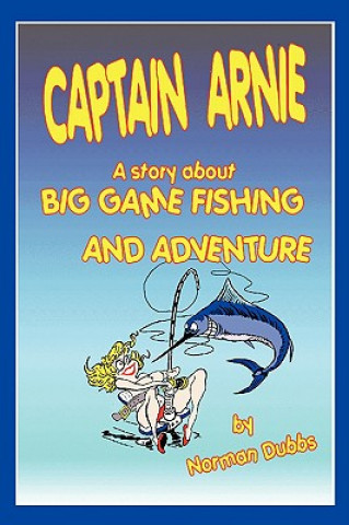 Kniha Captain Arnie Norman Dubbs