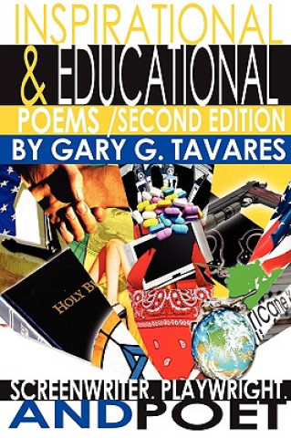 Carte Inspirational & Educational Poems Second Edition Gary G Tavares