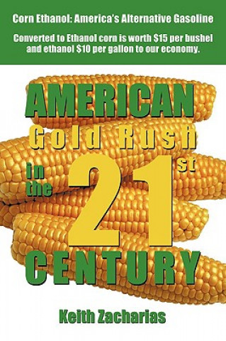 Buch American Gold Rush in the Twenty-First Century Keith Zacharias