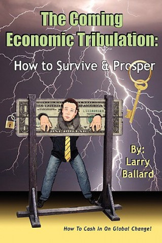 Kniha Coming Economic Tribulation Larry Ballard