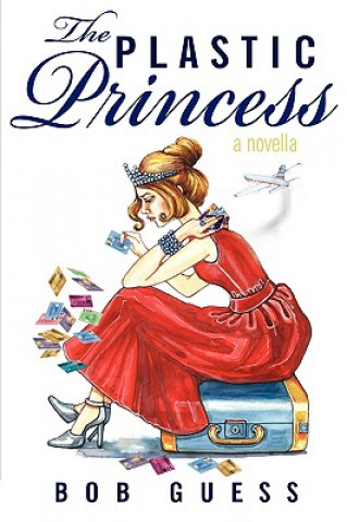 Книга Plastic Princess Bob Guess