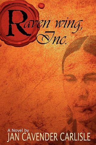 Kniha Raven Wing, Inc. Jan Cavender Carlisle