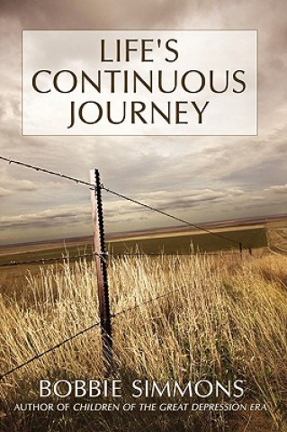 Книга Life's Continuous Journey Bobbi Simmons