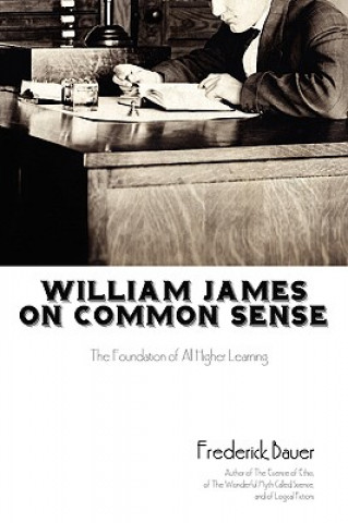 Kniha William James on Common Sense Frederick Bauer