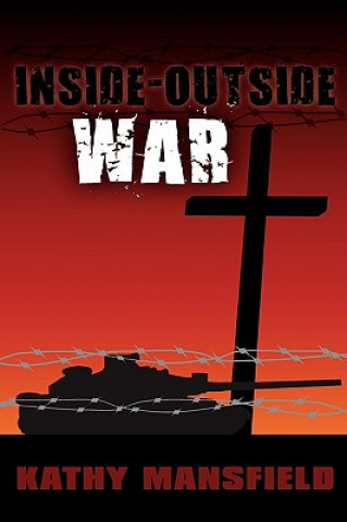 Knjiga Inside-Outside War Kathy Mansfield