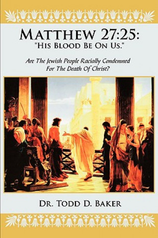 Knjiga Matthew 27 Dr Todd D Baker