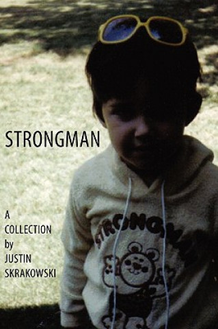 Knjiga Strongman Justin Skrakowski