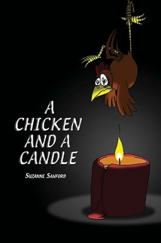 Książka Chicken and a Candle Suzanne Sanford