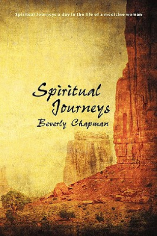 Kniha Spiritual Journeys Beverly Chapman