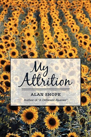 Kniha My Attrition Alan Shope