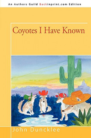 Carte Coyotes I Have Known John Duncklee