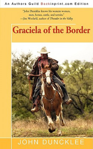 Kniha Graciela of the Border John Duncklee