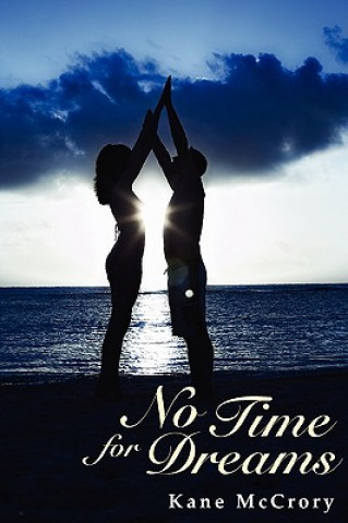 Book No Time for Dreams Kane McCrory