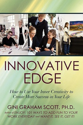 Книга Innovative Edge Ph D Gini Graham Scott