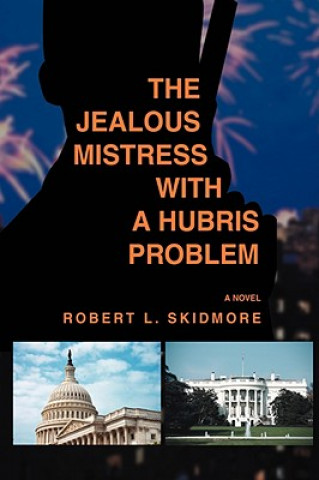 Carte Jealous Mistress with a Hubris Problem Robert L Skidmore