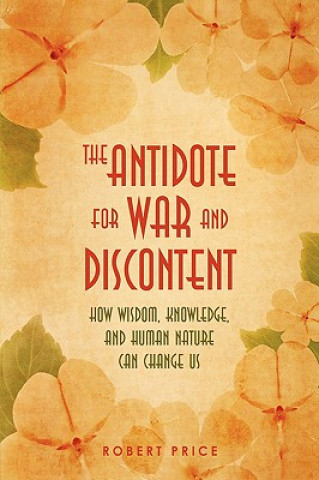 Book Antidote For War and Discontent Robert Price