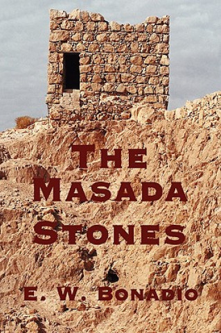 Kniha Masada Stones E W Bonadio