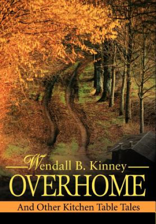 Βιβλίο Overhome Wendall B Kinney