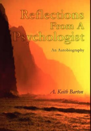 Buch Reflections From A Psychologist A Keith Barton