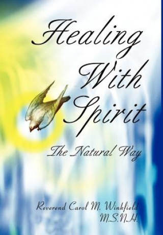 Carte Healing With Spirit Rev Carol M Winkfield