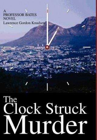 Kniha Clock Struck Murder Lawrence Gordon Knudsen