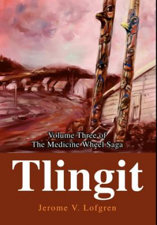 Könyv Tlingit Jerome V Lofgren