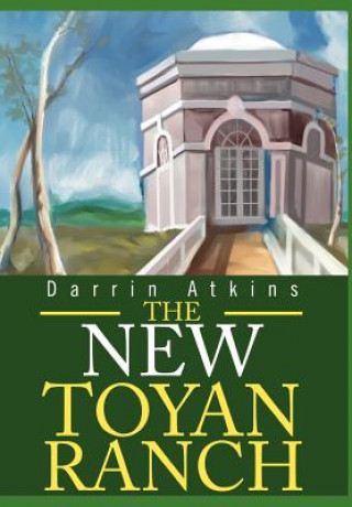 Buch New Toyan Ranch Darrin E Atkins