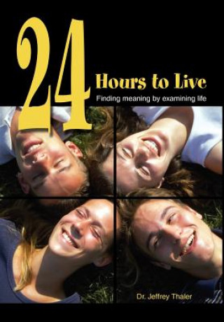 Kniha 24 Hours to Live Dr Jeffrey Thaler