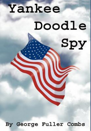 Carte Yankee Doodle Spy George F Combs