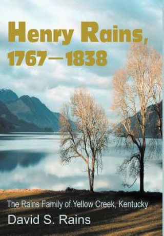 Buch Henry Rains, 1767-1838 David S Rains