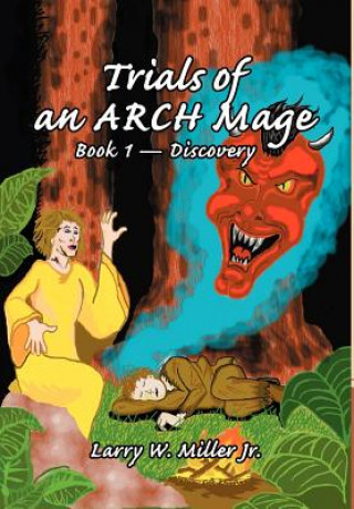 Carte Trials of an ARCH Mage Larry W Miller