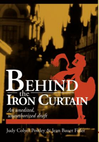 Kniha Behind the Iron Curtain Howard Postley