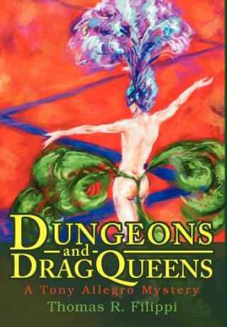 Kniha Dungeons and DragQueens Thomas R Filippi