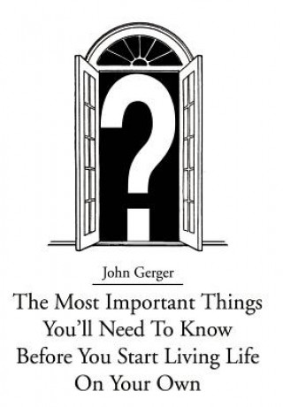 Carte Most Important Things You John Gerger