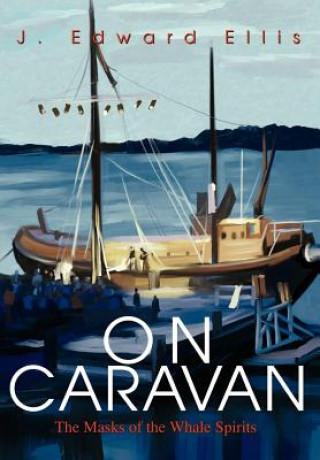 Kniha On Caravan John E Ellis