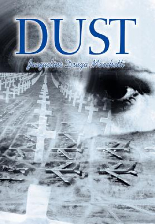 Knjiga Dust Jacqueline Druga-Marchetti