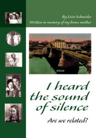 Kniha I heard the sound of silence Livia Schneider