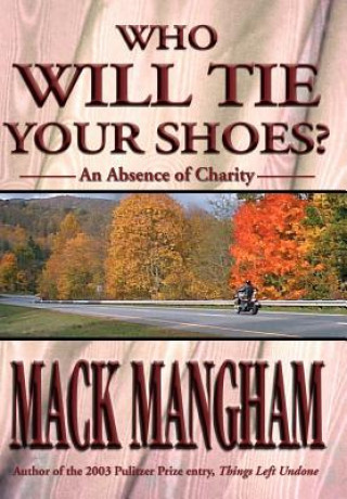 Kniha Who Will Tie Your Shoes? Mack Mangham