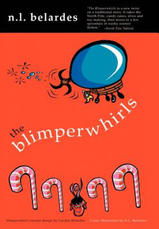 Libro Blimperwhirls Nick Belardes