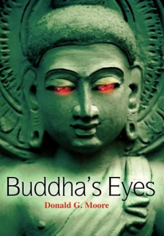 Книга Buddha's Eyes Donald G Moore