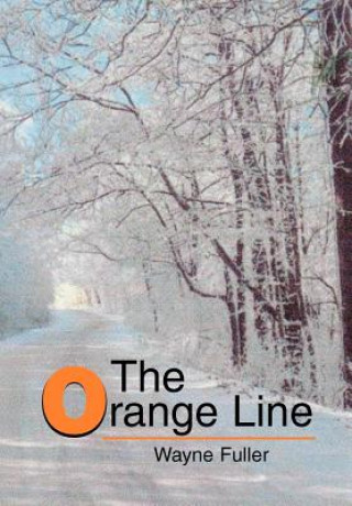 Книга Orange Line Wayne Fuller