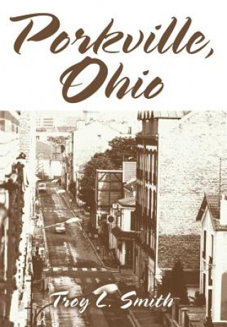 Livro Porkville, Ohio Troy L Smith